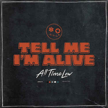 ALL TIME LOW - Tell Me I’m Alive