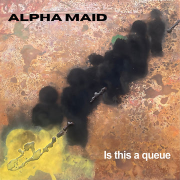 ALPHA MAID - Is this a queue - LP - Vinyl [NOV 21]