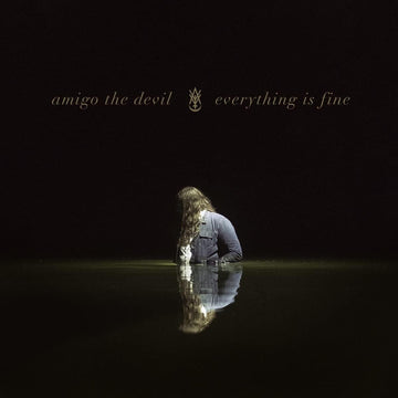 AMIGO THE DEVIL - Everything Is Fine (Reissue) - LP - Vinyl [SEP 27]