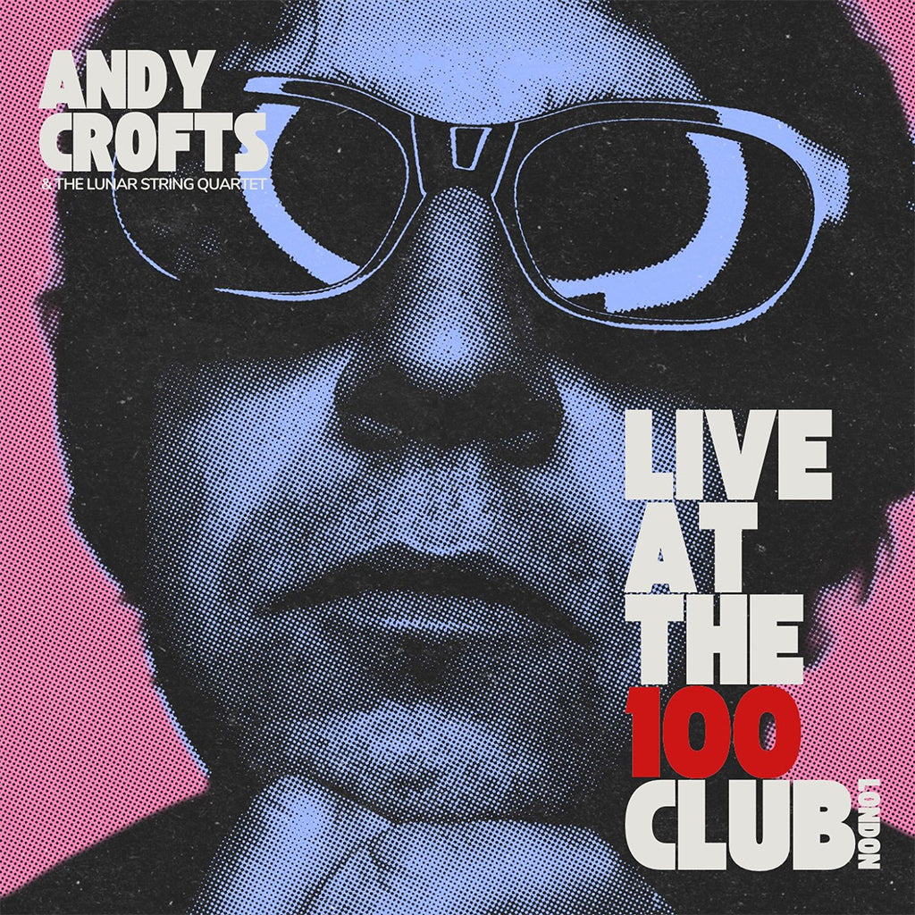 ANDY CROFTS - Live At The 100 Club - LP - 180g Transparent Red and Blue Vinyl