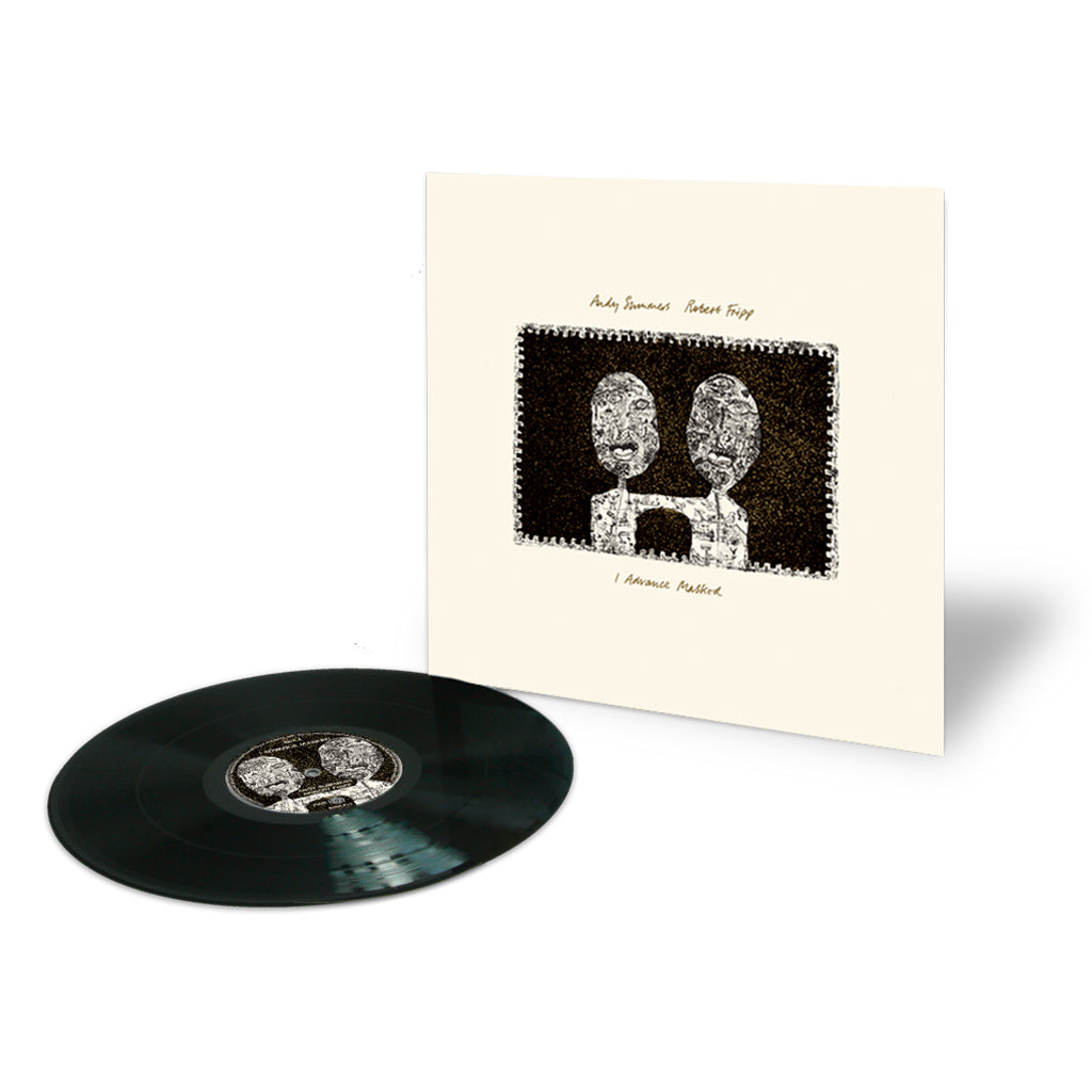 ANDY SUMMERS AND ROBERT FRIPP - I Advance Masked (2024 David Singleton Mix) - LP - 200g Vinyl