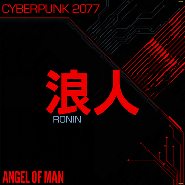 Angel of Man - RONIN: CYBERPUNK 2077 - 1LP - LimitedEdition 180g Katana CyberRed Vinyl  [Record Store Day 2026]