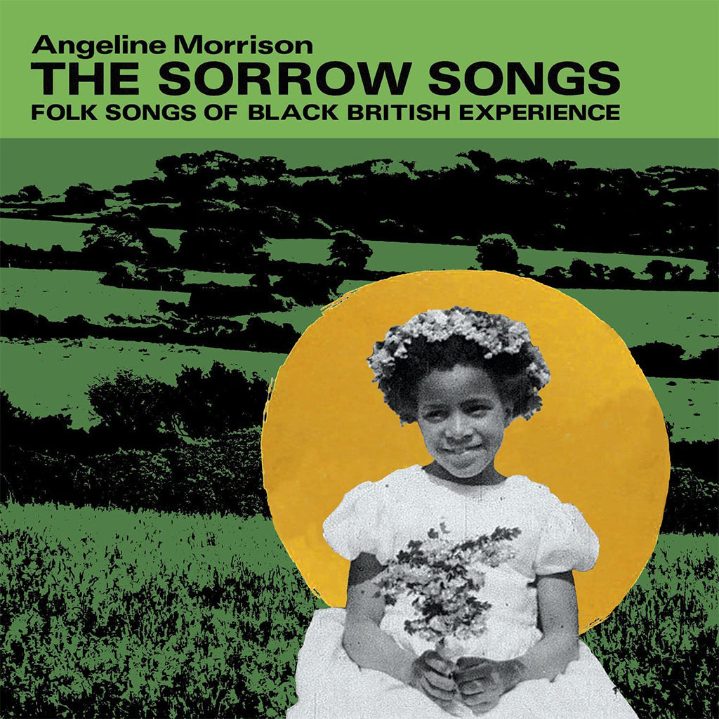 ANGELINE MORRISON - The Sorrow Songs: Folk Songs of Black British Experience (Repress) - LP - Opaque Green Vinyl