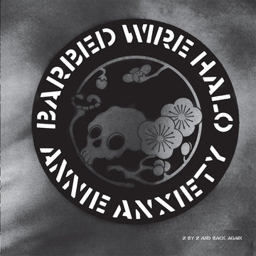 ANNIE ANXIETY - Barbed Wire Halo (2024 Reissue) - 12'' - Vinyl