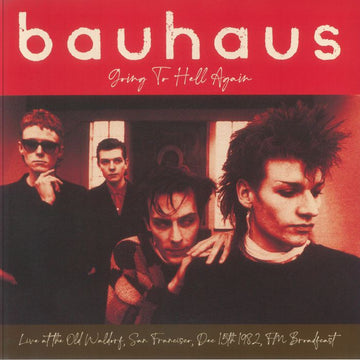 BAUHAUS – Going To Hell Again: Live At The Old Waldorf, San Francisco, December 15, 1982 - LP - Red Vinyl