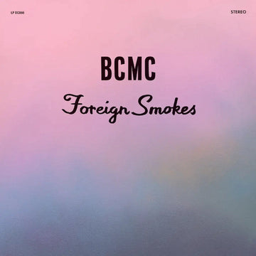 BCMC - Foreign Smokes - LP - Vinyl