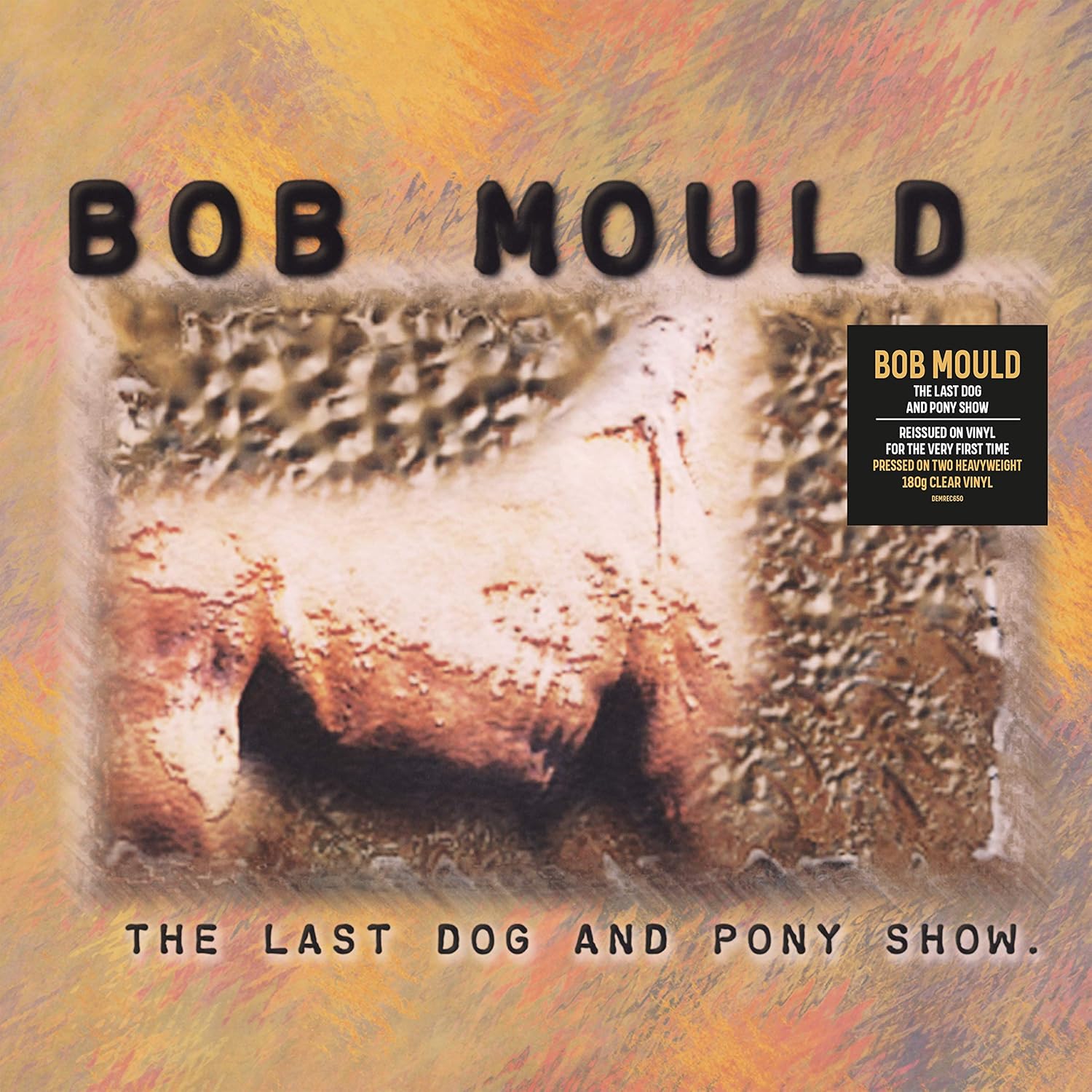 BOB MOULD - The Last Dog & Pony Show - 2LP - 180g Clear Vinyl
