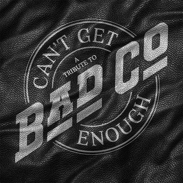 VARIOUS / BAD COMPANY - Can't Get Enough: A Tribute To Bad Company - LP - Silver Vinyl