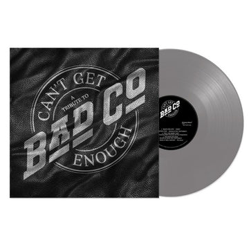 VARIOUS / BAD COMPANY - Can't Get Enough: A Tribute To Bad Company - LP - Silver Vinyl [NOV 7]
