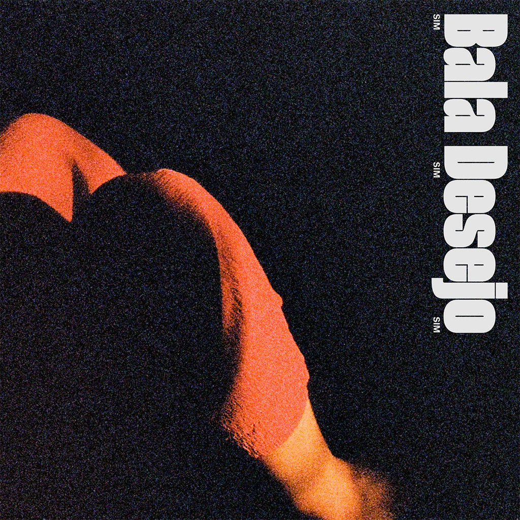 BALA DESEJO - Sim Sim Sim - LP - Red Vinyl [JUN 9]