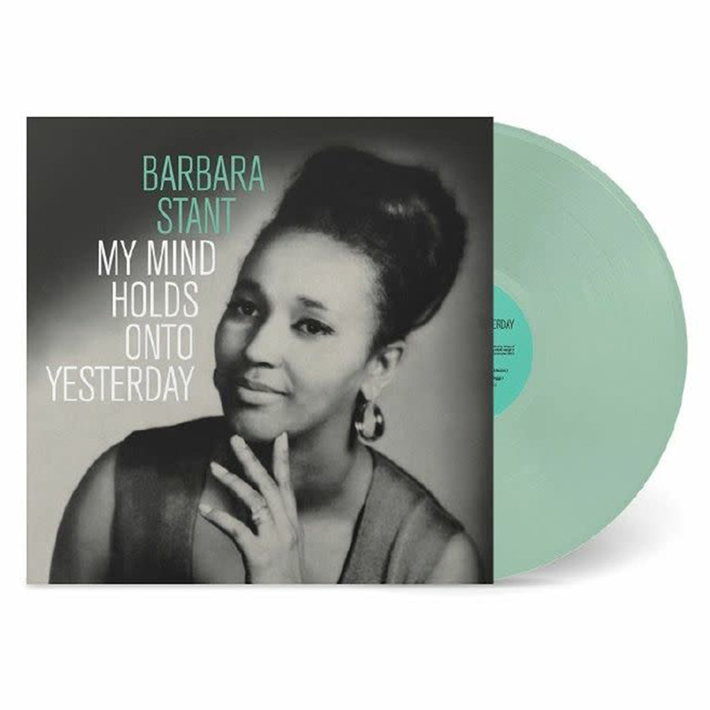 BARBARA STANT - My Mind Holds On To Yesterday - LP - Mint Green Clear Vinyl