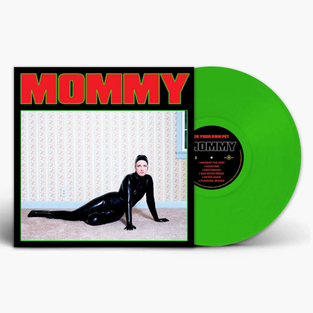 BE YOUR OWN PET - Mommy (with Alternate Sleeve) - LP - Green Vinyl