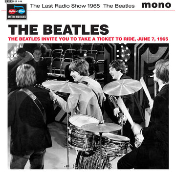 THE BEATLES - The Last Radio Show 1965 EP (Repress) - 7'' - Vinyl