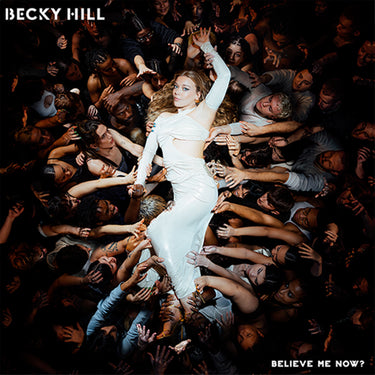 BECKY HILL - Believe Me Now - CD