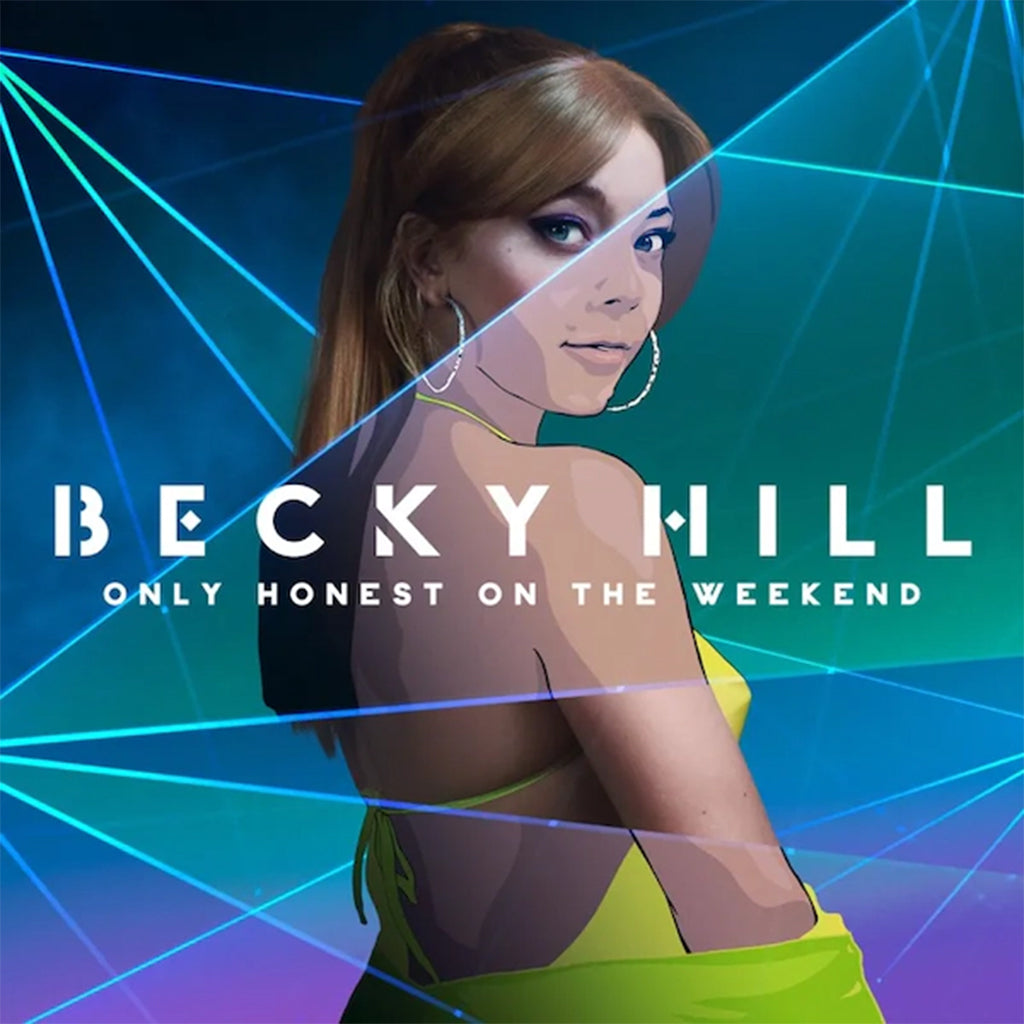 BECKY HILL - Only Honest On The Weekend - LP - Vinyl