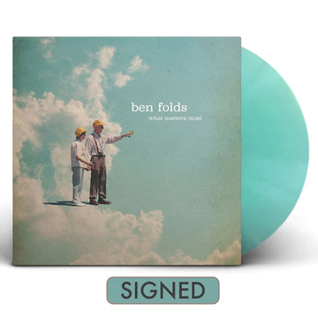 BEN FOLDS - What Matters Most (SIGNED Copy) - LP - Gatefold Seaglass Blue Vinyl