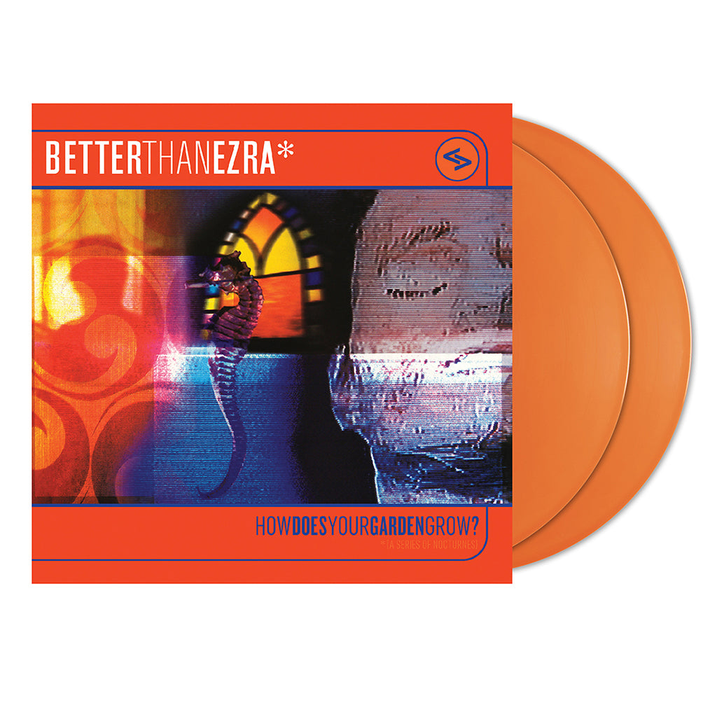 BETTER THAN EZRA - How Does Your Garden Grow? - 2LP - Orange Crush Vinyl [Record Store Day 2025]
