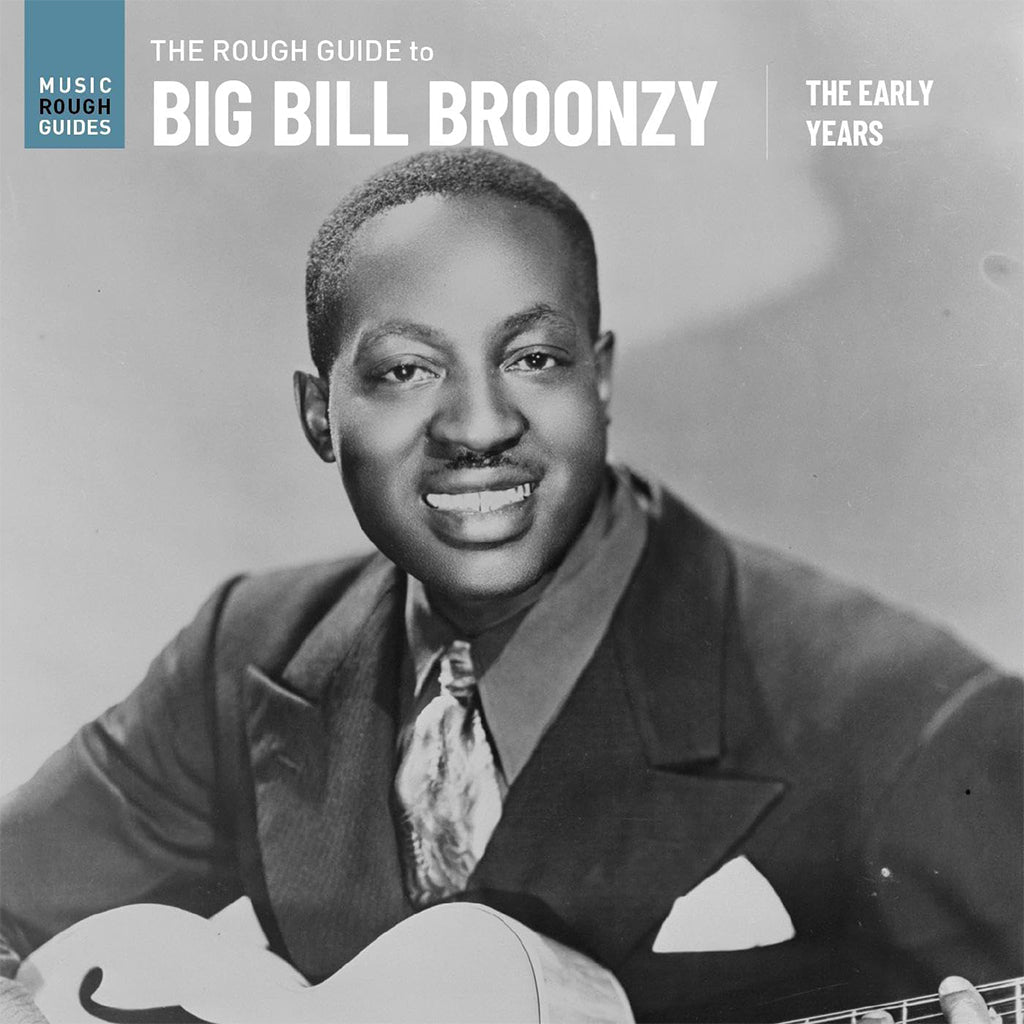 BIG BILL BROONZY - The Rough Guide to Big Bill Broonzy: The Early Years - LP - Vinyl