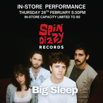 BIG SLEEP - Instore & Signing - FEB 26