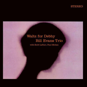 BILL EVANS TRIO - Waltz For Debby (Waxtime Reissue w/ Bonus Track) - LP - 180g Crystal Clear Vinyl [MAY 9]