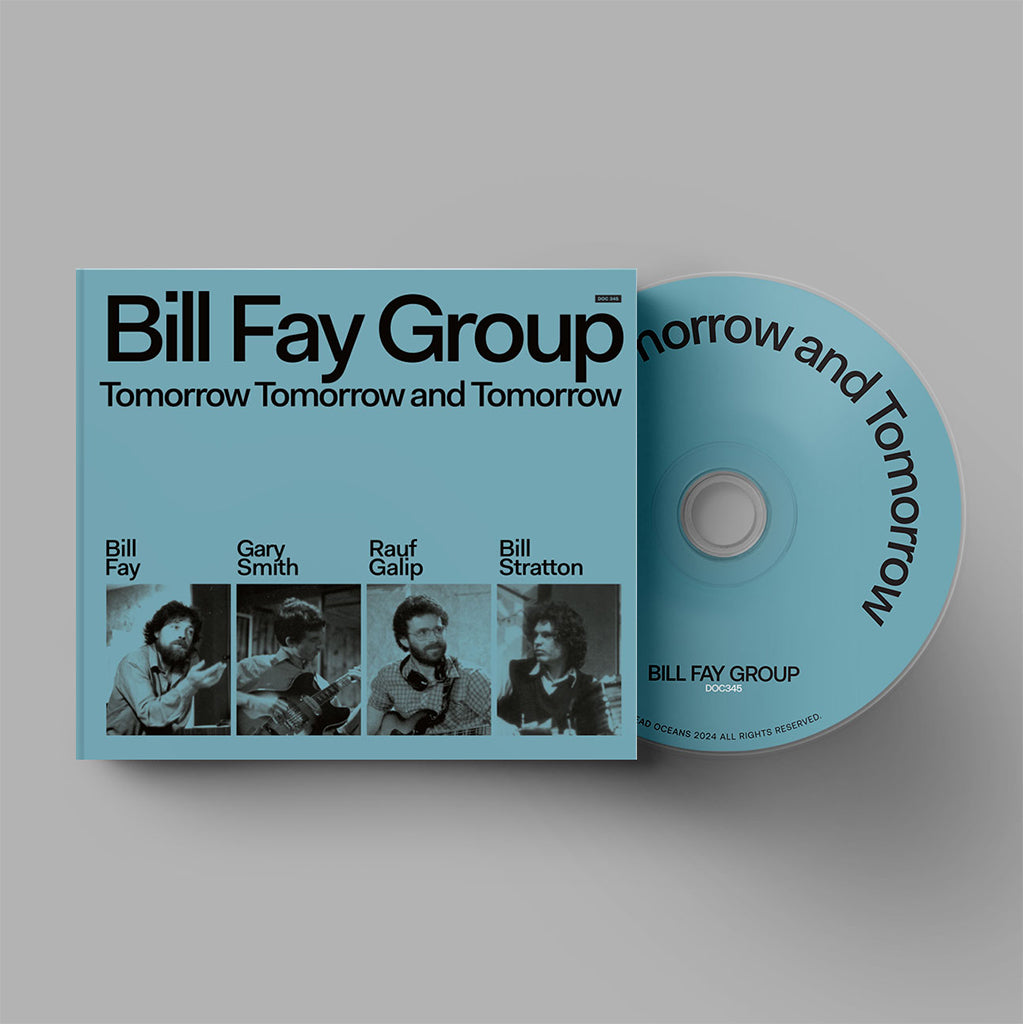 BILL FAY GROUP - Tomorrow Tomorrow And Tomorrow - CD