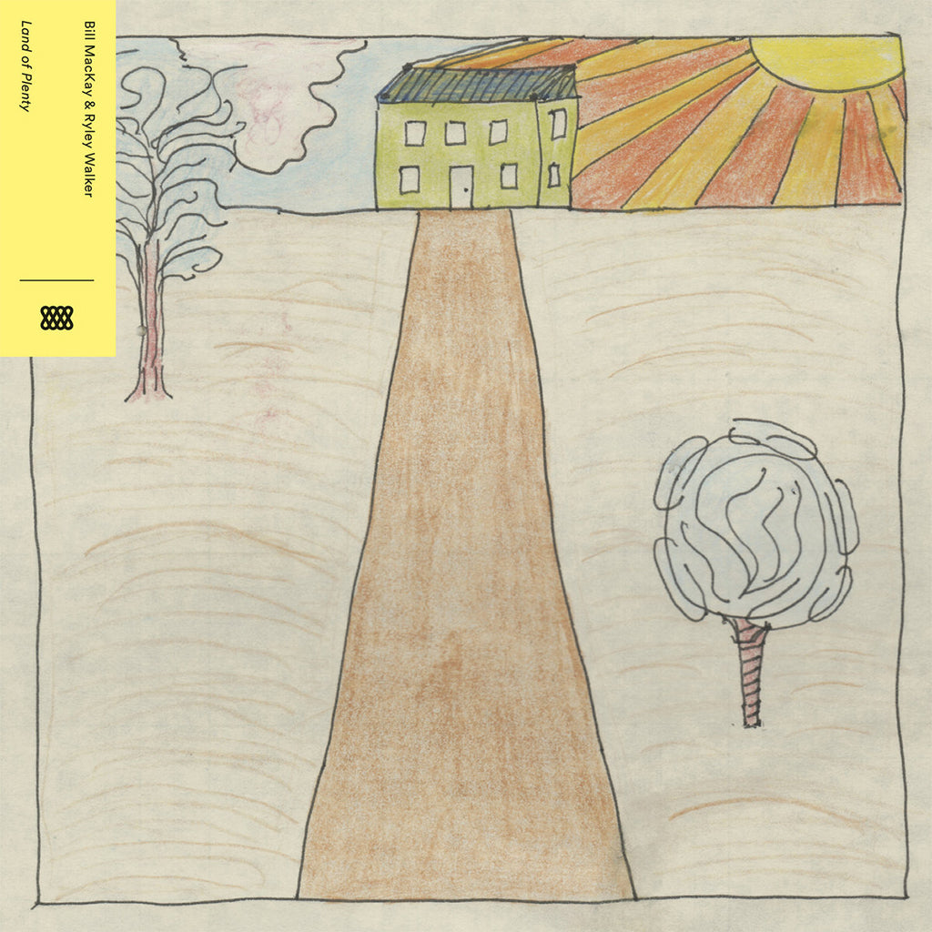 BILL MACKAY and RYLEY WALKER - Land Of Plenty (Reissue) - LP - Vinyl [SEP 26]