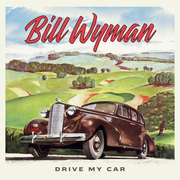 BILL WYMAN - Drive My Car - LP - Gatefold Vinyl