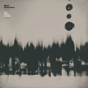 BILLOW OBSERVATORY - The Glass Curtain - CD [APR 25]