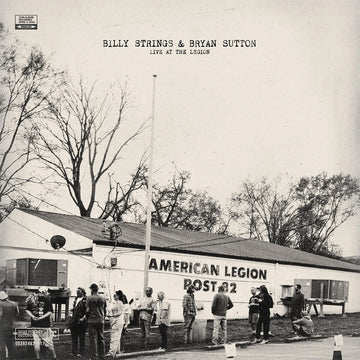 BILLY STRINGS AND BRYAN SUTTON - Live At The Legion - 2LP - Vinyl [AUG 22]