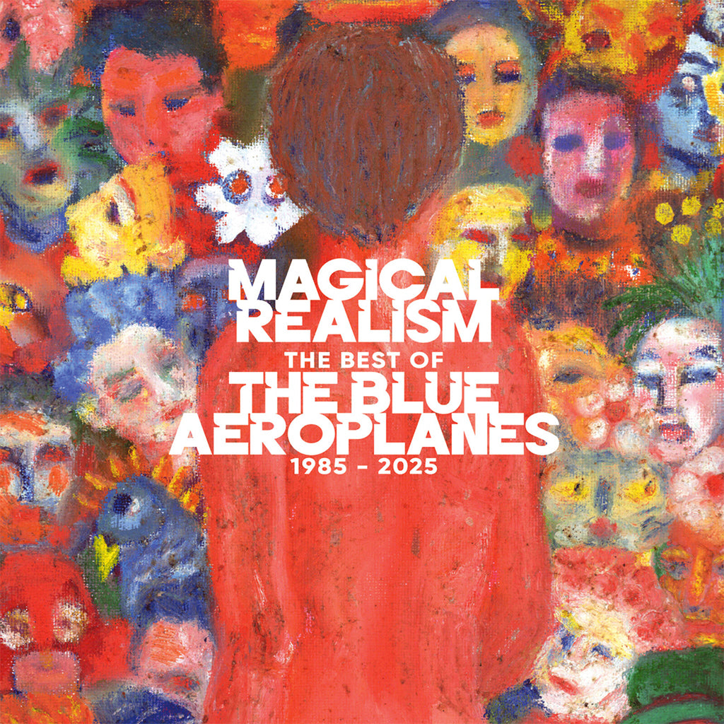 THE BLUE AEROPLANES - Magical Realism: The Best Of The Blue Aeroplanes 1985-2025 - 2LP + Bonus 7'' - Vinyl