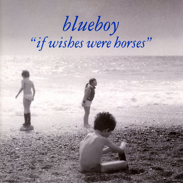BLUEBOY - If Wishes Were Horses (Reissue) - LP - Vinyl [NOV 1]
