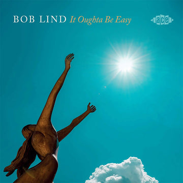 BOB LIND - It Oughta Be Easy - CD [JAN 30]