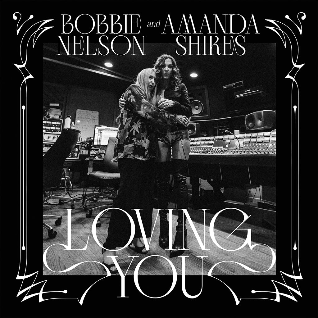 BOBBIE NELSON AND AMANDA SHIRES - Loving You - LP - Opaque White Vinyl