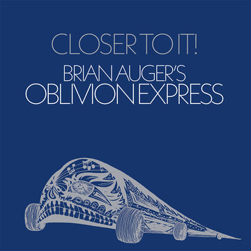 BRIAN AUGER'S OBLIVION EXPRESS - Closer To It (Remastered) - LP - Vinyl [FEB 7]