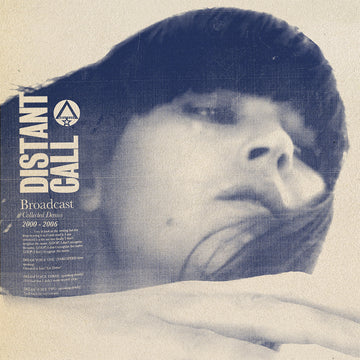 BROADCAST - Distant Call - Collected Demos 2000 - 2006 - CD [SEP 27]