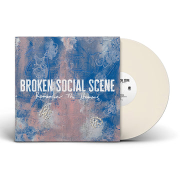 BROKEN SOCIAL SCENE - Remember The Humans - LP - Cream Coloured Vinyl [MAY 8]