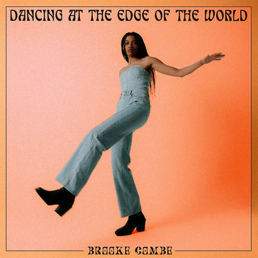 BROOKE COMBE - Dancing At The Edge Of The World - LP - Vinyl - Dinked Edition #312 [JAN 31]