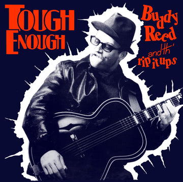 Buddy Reed & th' Rip It Ups - Tough Enough  - CD   [RSD Black Friday 2025]