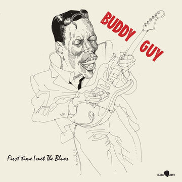 BUDDY GUY - First Time I Met The Blues (2023 Reissue) - LP - 180g Vinyl [NOV 3]