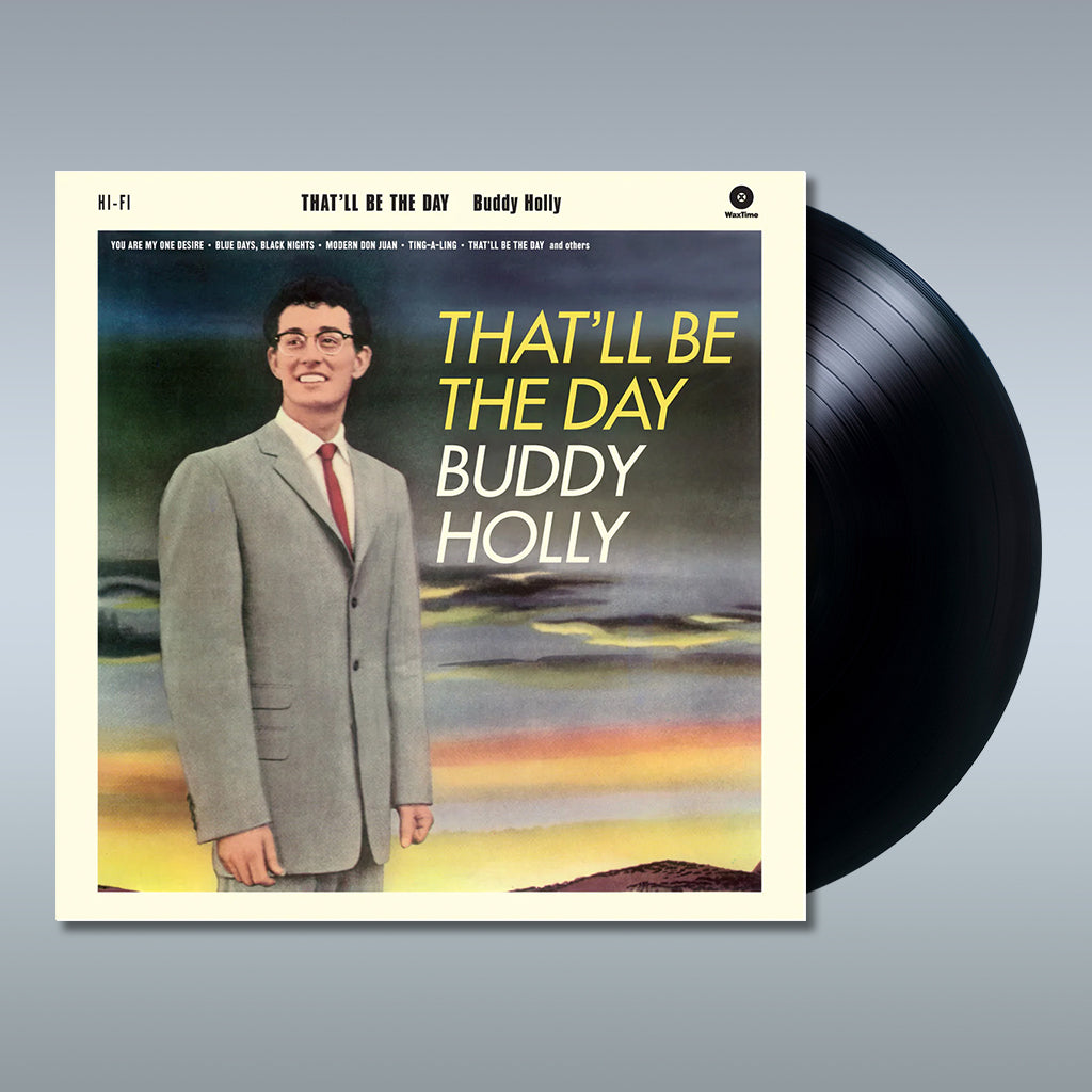 BUDDY HOLLY - That'll Be The Day (2023 WaxTime Reissue w/ 2 Bonus Tracks) - LP - 180g Vinyl [AUG 18]