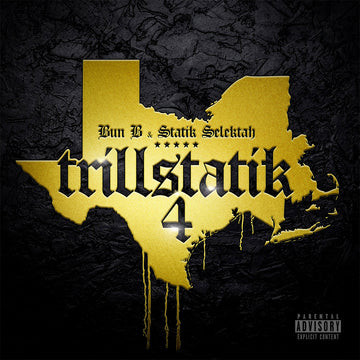 BUN B & STATIK SELEKTAH - Trillstatik 4 - LP - Vinyl [JUL 4]