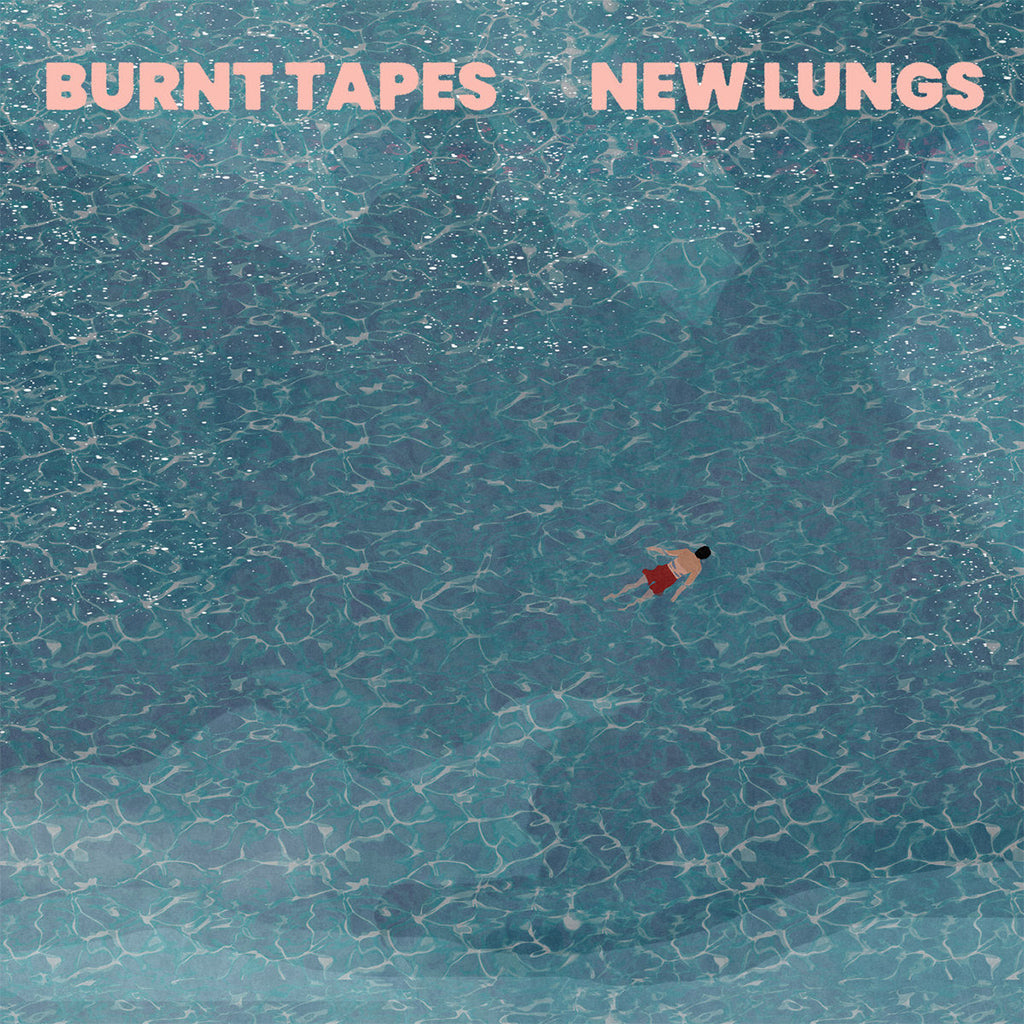 BURNT TAPES - New Lungs - LP - Peach Colour Vinyl [AUG 8]
