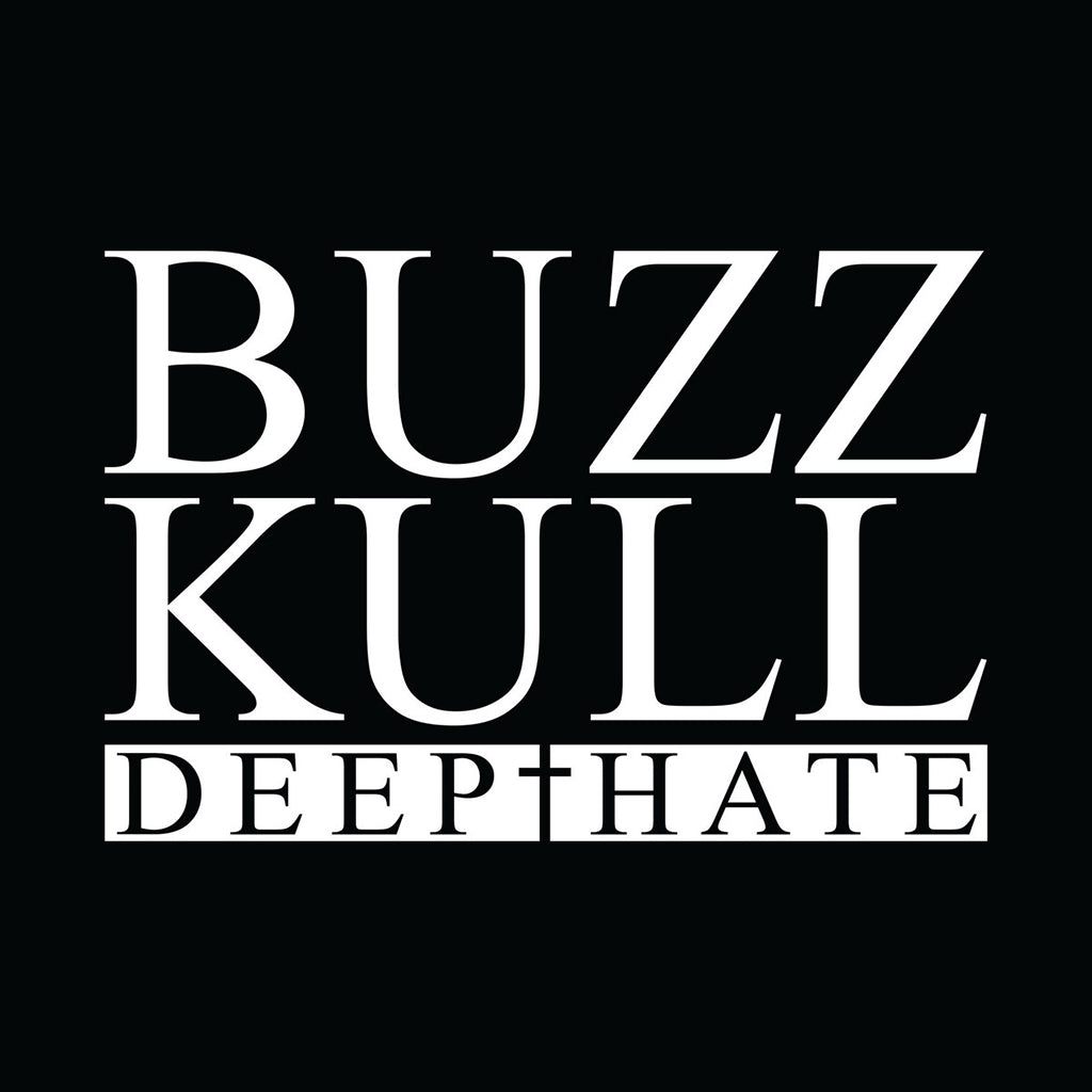 BUZZ KULL - Deep Hate - Black & White Colour Split - 12'' EP - Vinyl [FEB 13]