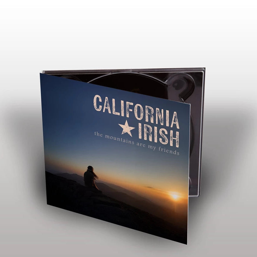 CALIFORNIA IRISH - The Mountains Are My Friends - CD Digipack
