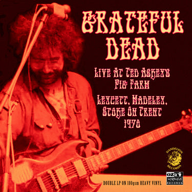 Grateful Dead - Live At Ted Askey’s Pig Farm 1970