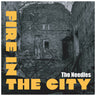 The Needles - Fire In The City