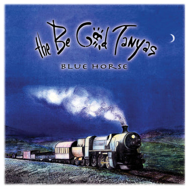 The Be Good Tanyas - Blue Horse (25th Anniversary Edition)