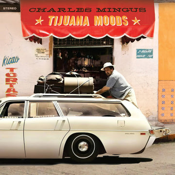 CHARLES MINGUS - Tijuana Moods - LP - 180g Green Vinyl [AUG 8]