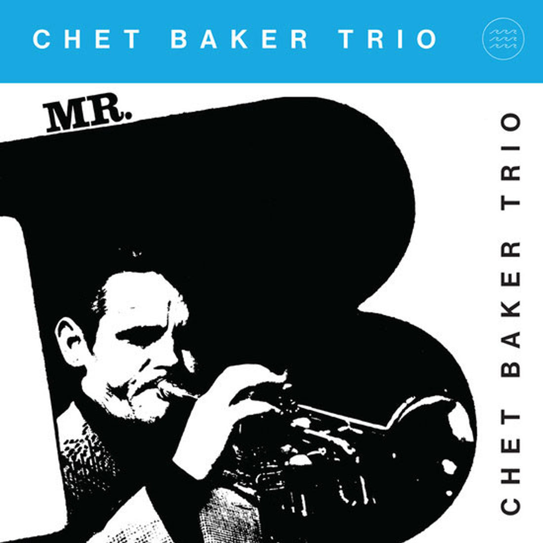 CHET BAKER - Mr. B - LP - Translucent Blue Vinyl