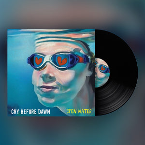 CRY BEFORE DAWN - Open Water - EP - Black Vinyl [AUG 1]